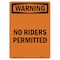 Signmission OSHA WARNING Sign, No Riders Permitted, 14in X 10in Aluminum, 10" W, 14" L, Portrait OS-WS-A-1014-V-13363 - alternate 1